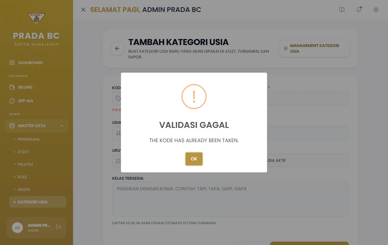 Kode yang sudah dipakai ditolak: "The kode has already been taken".