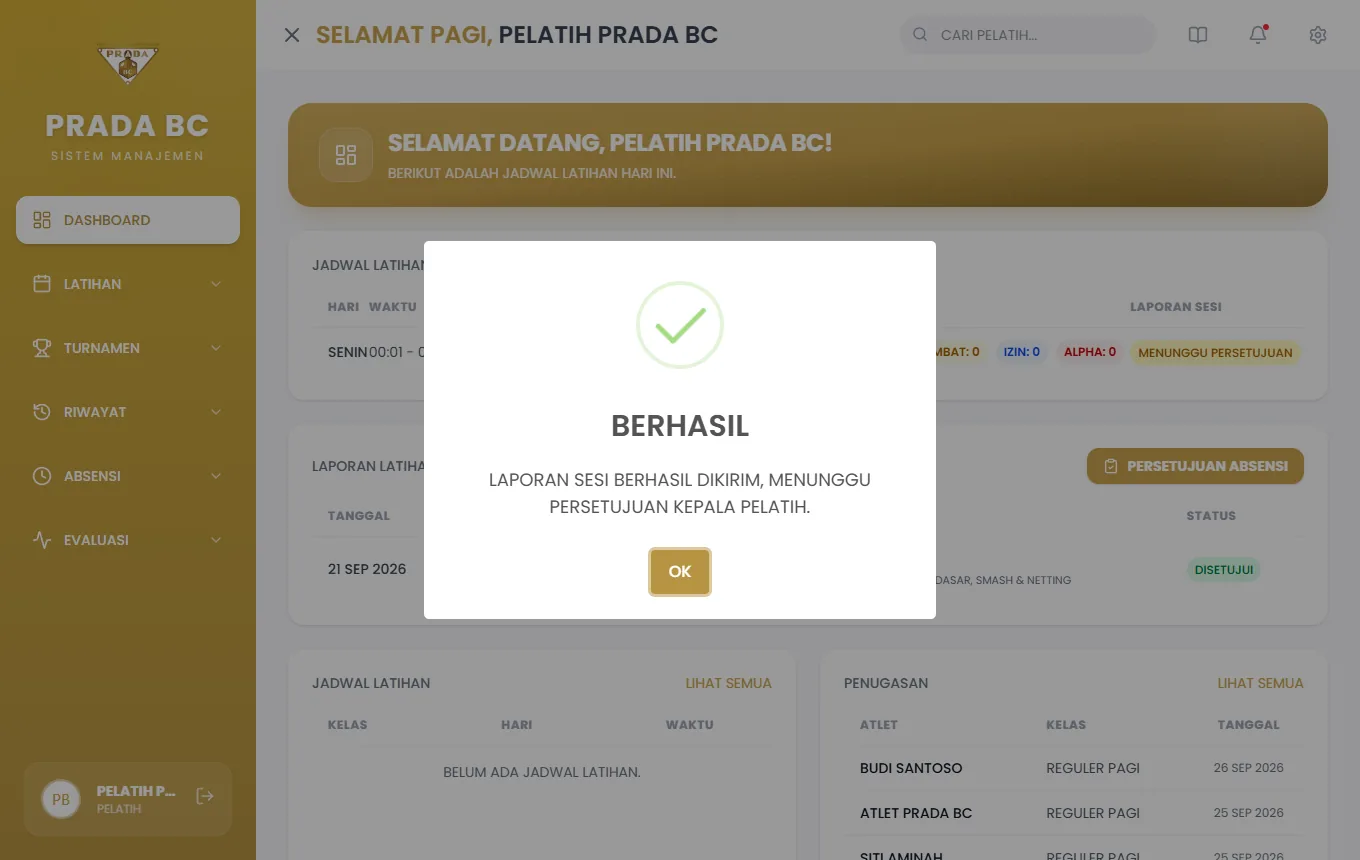 Pop-up: "Laporan sesi berhasil dikirim, menunggu persetujuan Kepala Pelatih".