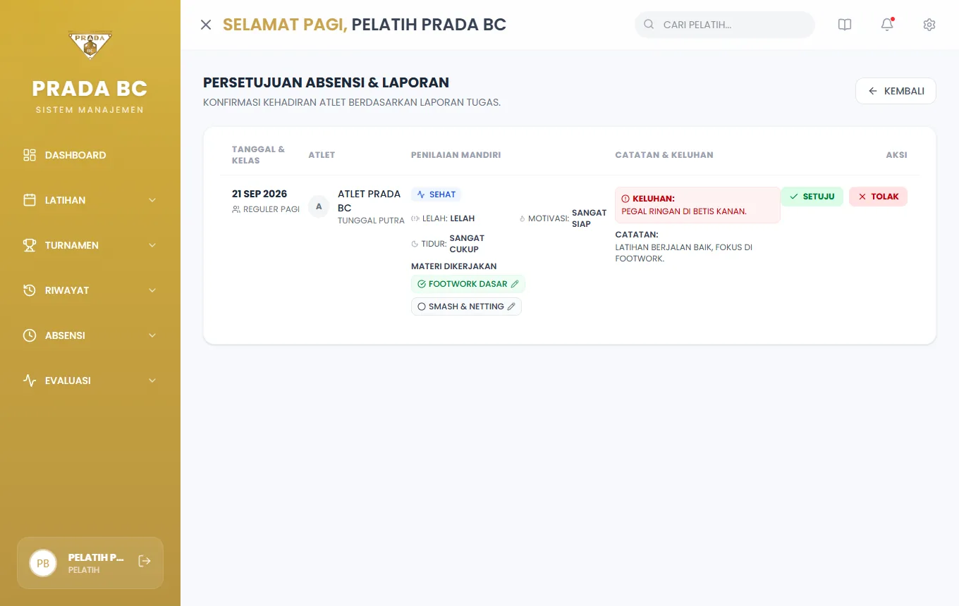 Halaman Persetujuan Absensi & Laporan: kondisi, motivasi, materi dikerjakan, dan catatan atlet, dengan tombol **Setuju** dan **Tolak**.